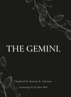 THE GEMINI. - Chestnut, Arryana; Hall, Jules; Winters, Gregory