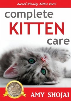Complete Kitten Care - Shojai, Amy