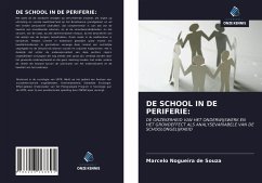 DE SCHOOL IN DE PERIFERIE: - Nogueira de Souza, Marcelo