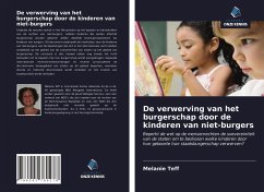 De verwerving van het burgerschap door de kinderen van niet-burgers - Teff, Melanie