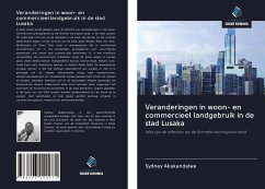 Cover Veranderingen in woon- en commercieel landgebruik in de stad Lusaka