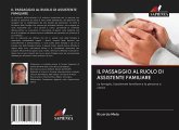 IL PASSAGGIO AL RUOLO DI ASSISTENTE FAMILIARE