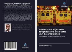 Genetische algoritme toegepast op de locatie van de ambulance - Amoako, Gordon