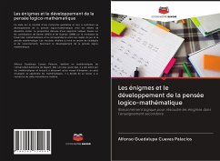 Les énigmes et le développement de la pensée logico-mathématique - Cuevas Palacios, Alfonso Guadalupe