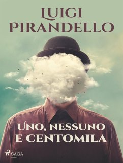 Uno, nessuno e centomila (eBook, ePUB) - Pirandello, Luigi