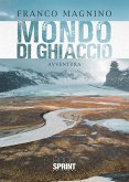 Mondo di ghiaccio (eBook, ePUB)