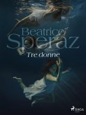 Tre donne (eBook, ePUB)