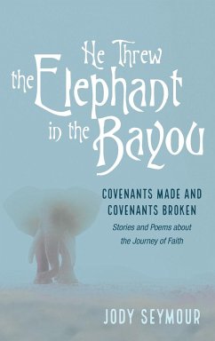 He Threw the Elephant in the Bayou - Seymour, Jody
