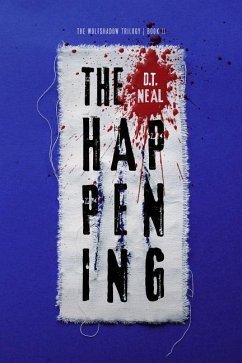 The Happening - Neal, D. T.