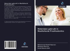 Materialen gebruikt in Maxillofacial Prosthodontics - Noorani, Mohammad Kashif; Sharma, Bhavana; Seth, Kunal Gaurav