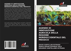 AGENDE DI INNOVAZIONE AGRICOLA DELLA REGIONE NORDOCCIDENTALE DEL MESSICO - SANTILLAN ESTRADA, DAVID;Esparza Vela, Mario Edgar;Santellano Estrada, Eduardo