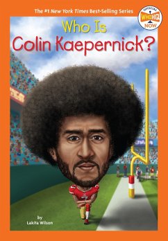 Who Is Colin Kaepernick? (eBook, ePUB) - Wilson, Lakita; Who Hq