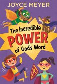 The Incredible Power of God's Word (eBook, ePUB)