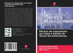 Eficácia da Capacitação em Cópia e Gestão do Stress dos Enfermeiros - Khabazzadeh, Fatemeh;Lotfi Ahmad Abadi, Hadi;Amini, Anita