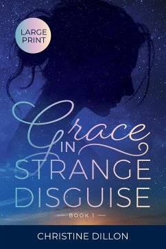 Grace in Strange Disguise - Dillon, Christine