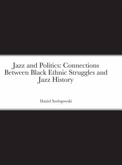 Jazz and Politics - Szelogowski, Daniel