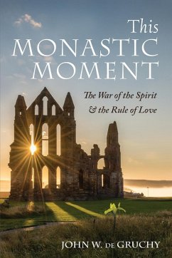 This Monastic Moment - De Gruchy, John W.