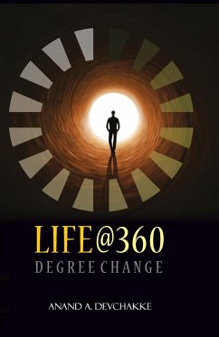 Life @ 360 degree change - Devchakke, Anand A