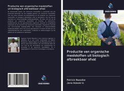 Productie van organische meststoffen uit biologisch afbreekbaar afval - Nwosibe, Patrick; Adaobi U., Jane