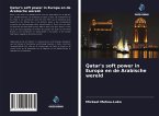 Qatar's soft power in Europa en de Arabische wereld