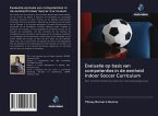 Evaluatie op basis van competenties in de eenheid Indoor Soccer Curriculum