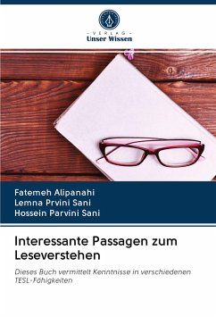 Interessante Passagen zum Leseverstehen - Alipanahi, Fatemeh; Prvini Sani, Lemna; Parvini Sani, Hossein