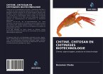 CHITINE, CHITOSAN EN CHITINASES BIOTECHNOLOGIE