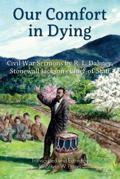 Our Comfort in Dying - Dabney, Robert Lewis