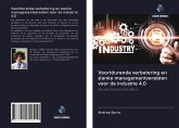 Voortdurende verbetering en slanke managementvereisten voor de industrie 4.0 Voortdurende verbetering en slanke managementvereisten voor de industrie 4.0