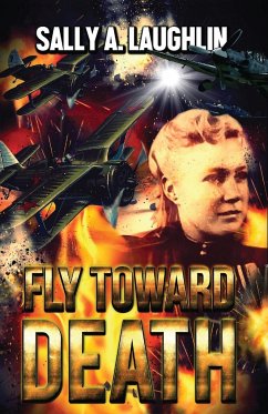 Fly Toward Death - Laughlin, Sally A.