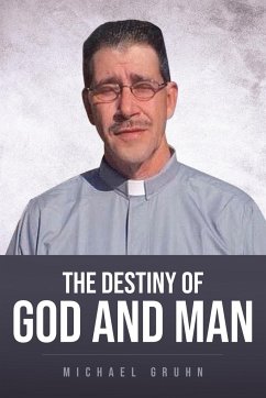 The Destiny Of God And Man