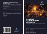 ENDOGENE ARCHEOLOGISCHE WETENSCHAP