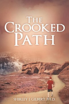 The Crooked Path - Gilbert, Ph. D. Shirley