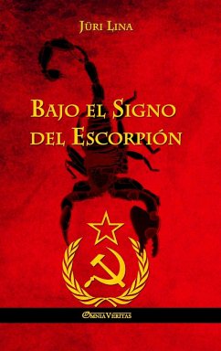 Bajo el Signo del Escorpión: El ascenso y la caída del Imperio Soviético