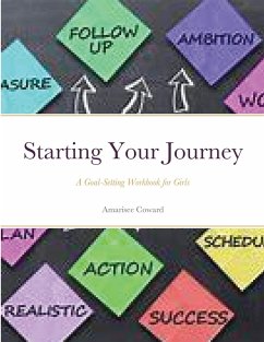 Starting Your Journey - Coward, Amarisee; ThD, Stacy D. Coward Rn