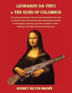 LEONARDO DA VINCI & THE GUNS of COLUMBUS - Brown, Rodney Hilton