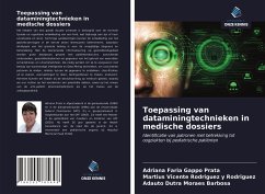 Toepassing van dataminingtechnieken in medische dossiers - Faria Gappo Prata, Adriana; Rodriguez Y Rodriguez, Martius Vicente; Dutra Moraes Barbosa, Adauto