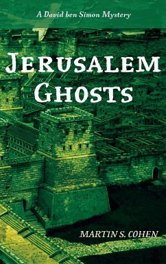 Jerusalem Ghosts - Cohen, Martin S.