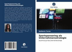 Sportsponsoring als Unternehmensstrategie - Terán, Katherin