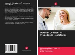 Materiais Utilizados na Prostodontia Maxilofacial - Noorani, Mohammad Kashif; Sharma, Bhavana; Seth, Kunal Gaurav