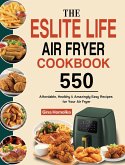 The ESLITE LIFE Air Fryer Cookbook