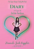 The Super-Dooper Totally Not Real Diary of 12-year-old Delilah Darkleen