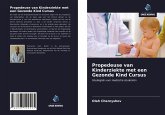 Propedeuse van Kinderziekte met een Gezonde Kind Cursus