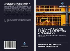 VERLIES VAN LEVENDE DIEREN IN DE AFZET VAN VLEESKUIKENS - Rajamanickam, Prabakaran; Dharmalingan, Prakash