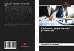 Employer, employee and private life