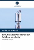 Einführendes Mini-Handbuch Telekommunikation
