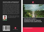 UM ESTUDO SOBRE A APRENDIZAGEM DE LÍNGUAS ASSISTIDA POR COMPUTADOR