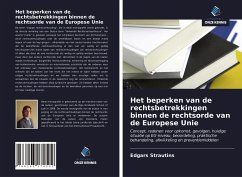 Cover Het beperken van de rechtsbetrekkingen binnen de rechtsorde van de Europese Unie