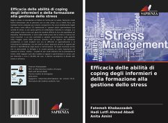 Efficacia delle abilità di coping degli infermieri e della formazione alla gestione dello stress - Khabazzadeh, Fatemeh;Lotfi Ahmad Abadi, Hadi;Amini, Anita