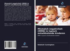 Mismatch negativiteit (MMN) in typisch ontwikkelende kinderen - Cunningham, Rebekah